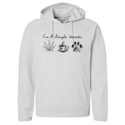 I’m A Simple Woman Weed Coffee Dog Animal Fur Paw Print Performance Fleece Hoodie