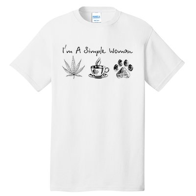 I’m A Simple Woman Weed Coffee Dog Animal Fur Paw Print Tall T-Shirt