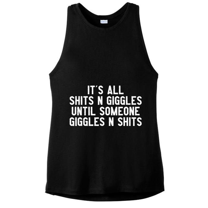 ItS All Shits And Giggles Until Someone Giggles And Shits Ladies PosiCharge Tri-Blend Wicking Tank