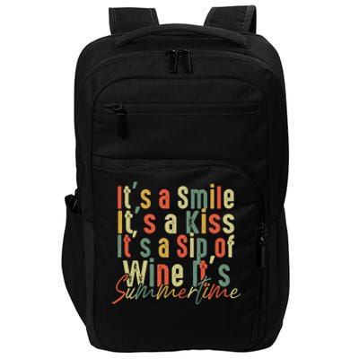 It's A Smile It's A Kiss It's A Sip Of Wine It's Summertime Impact Tech Backpack