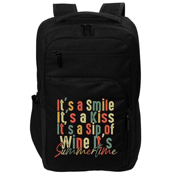 It's A Smile It's A Kiss It's A Sip Of Wine It's Summertime Impact Tech Backpack