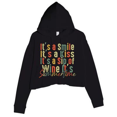 It's A Smile It's A Kiss It's A Sip Of Wine It's Summertime Crop Fleece Hoodie