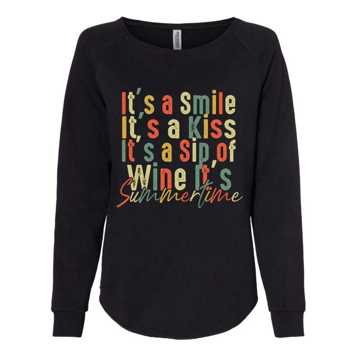 It's A Smile It's A Kiss It's A Sip Of Wine It's Summertime Womens California Wash Sweatshirt