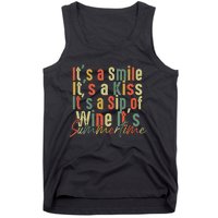 It's A Smile It's A Kiss It's A Sip Of Wine It's Summertime Tank Top