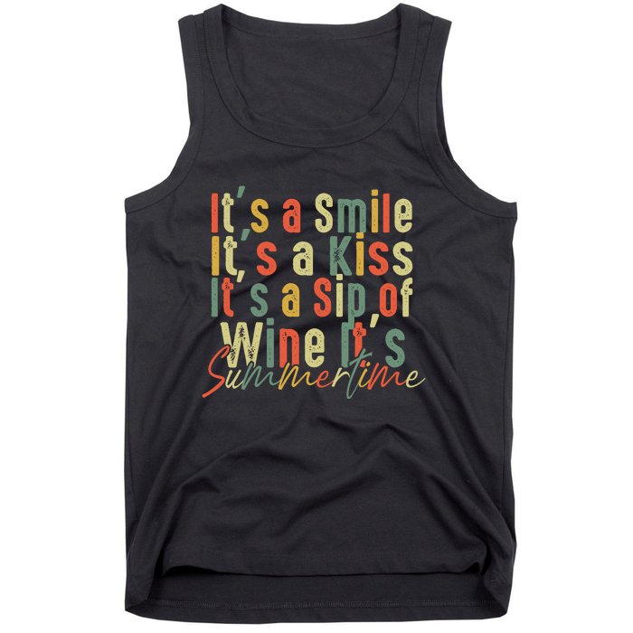 It's A Smile It's A Kiss It's A Sip Of Wine It's Summertime Tank Top