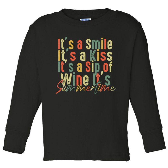 It's A Smile It's A Kiss It's A Sip Of Wine It's Summertime Toddler Long Sleeve Shirt