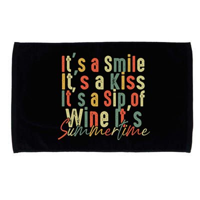 It's A Smile It's A Kiss It's A Sip Of Wine It's Summertime Microfiber Hand Towel