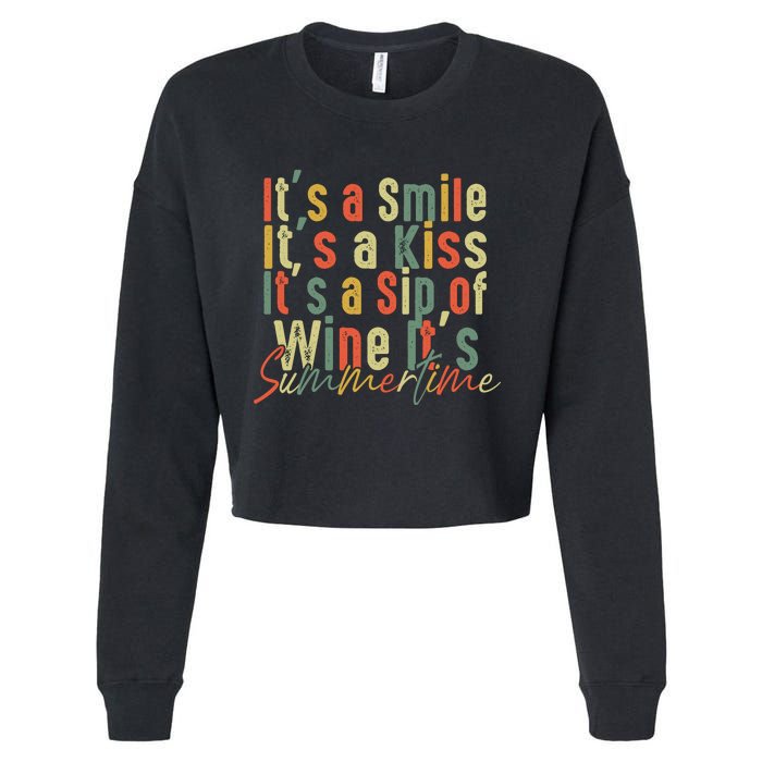 It's A Smile It's A Kiss It's A Sip Of Wine It's Summertime Cropped Pullover Crew