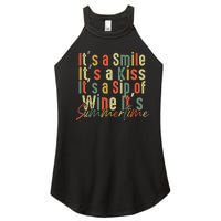 It's A Smile It's A Kiss It's A Sip Of Wine It's Summertime Women's Perfect Tri Rocker Tank