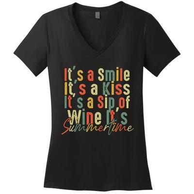 It's A Smile It's A Kiss It's A Sip Of Wine It's Summertime Women's V-Neck T-Shirt