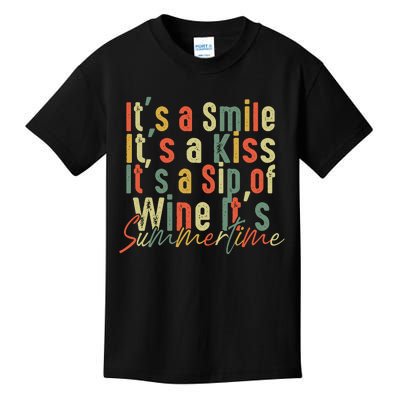 It's A Smile It's A Kiss It's A Sip Of Wine It's Summertime Kids T-Shirt