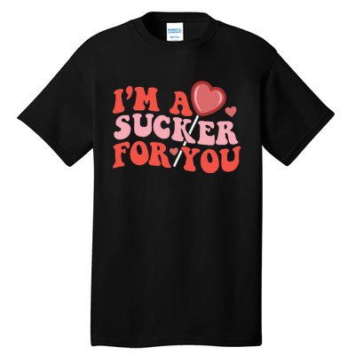 I'm A Sucker For You Happy Valentine's Groovy Retro Couple Tall T-Shirt