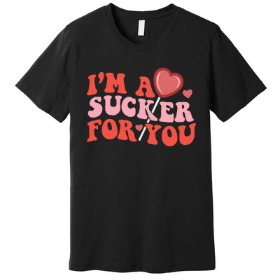 I'm A Sucker For You Happy Valentine's Groovy Retro Couple Premium T-Shirt