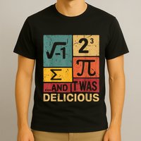 I Ate Some Pie And It Was Delicious Funny Pi Day Math Pun T-Shirt