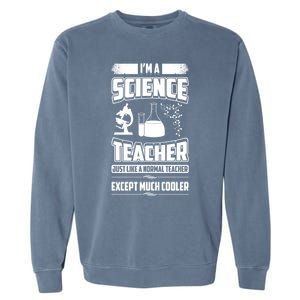 IM A Science Teacher Teacher Gift Garment-Dyed Sweatshirt