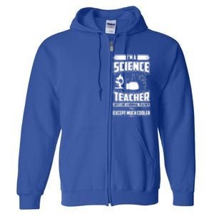 IM A Science Teacher Teacher Gift Full Zip Hoodie