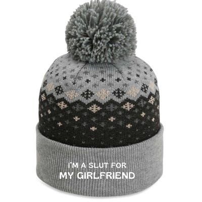 I’m A Slut For My Girlfriend The Baniff Cuffed Pom Beanie