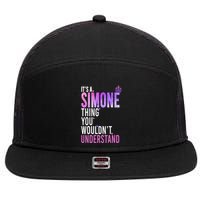 ItS A Simone Thing You WouldnT Understand Name Simone 7 Panel Mesh Trucker Snapback Hat