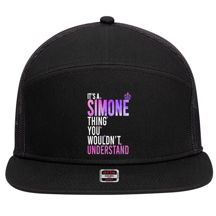 ItS A Simone Thing You WouldnT Understand Name Simone 7 Panel Mesh Trucker Snapback Hat