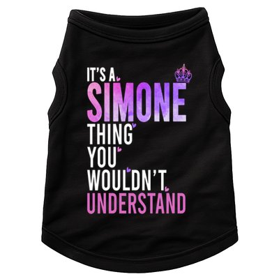 ItS A Simone Thing You WouldnT Understand Name Simone Doggie Tank