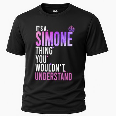 ItS A Simone Thing You WouldnT Understand Name Simone Performance Shirt