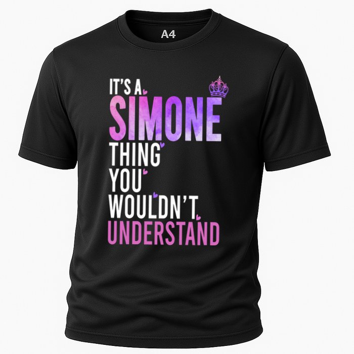 ItS A Simone Thing You WouldnT Understand Name Simone Performance Shirt