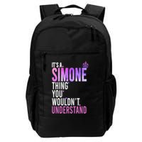 ItS A Simone Thing You WouldnT Understand Name Simone Backpack