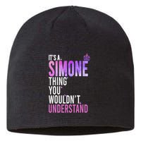 ItS A Simone Thing You WouldnT Understand Name Simone Sustainable Beanie