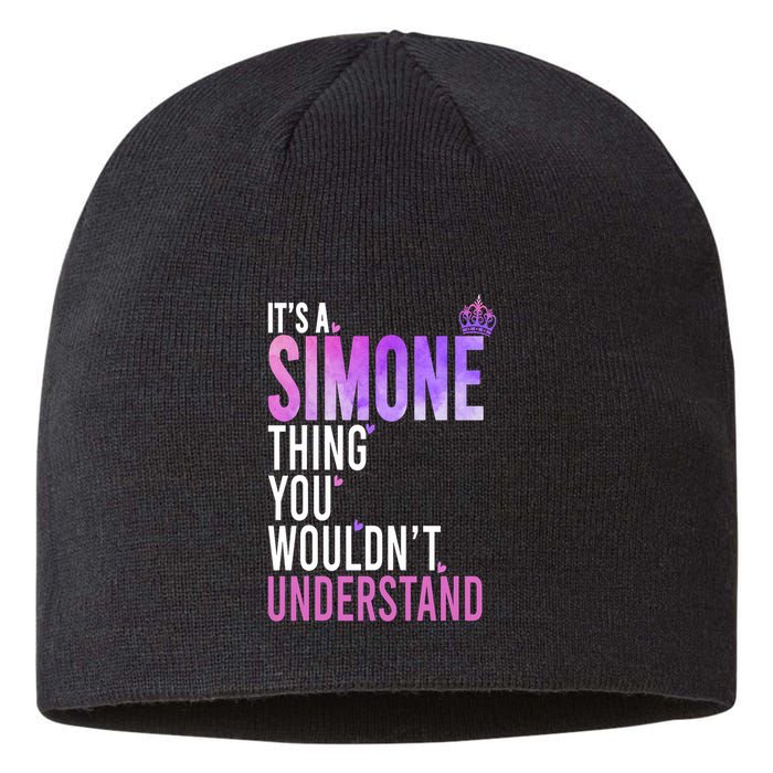 ItS A Simone Thing You WouldnT Understand Name Simone Sustainable Beanie