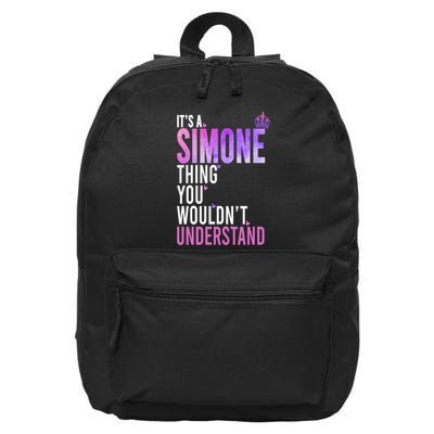 ItS A Simone Thing You WouldnT Understand Name Simone 16 in Basic Backpack