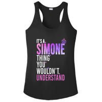 ItS A Simone Thing You WouldnT Understand Name Simone Ladies PosiCharge Competitor Racerback Tank