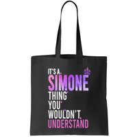 ItS A Simone Thing You WouldnT Understand Name Simone Bag