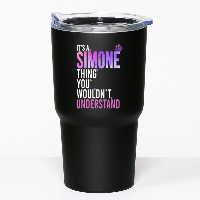 ItS A Simone Thing You WouldnT Understand Name Simone Tumbler