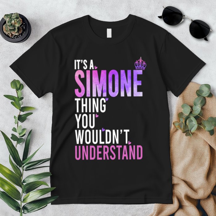 ItS A Simone Thing You WouldnT Understand Name Simone Premium T-Shirt