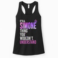 ItS A Simone Thing You WouldnT Understand Name Simone Womens Tank Top