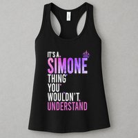 ItS A Simone Thing You WouldnT Understand Name Simone Womens Tank Top