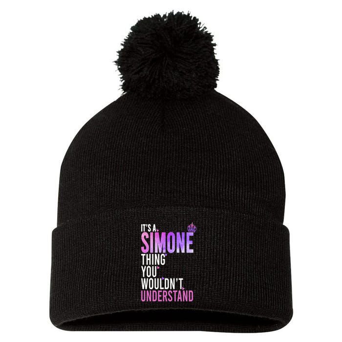 ItS A Simone Thing You WouldnT Understand Name Simone Pom Pom 12in Knit Beanie