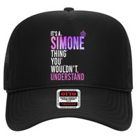 ItS A Simone Thing You WouldnT Understand Name Simone Trucker Hat