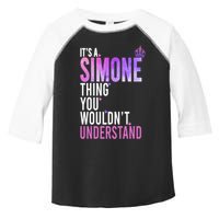 ItS A Simone Thing You WouldnT Understand Name Simone Toddler Fine Jersey T-Shirt