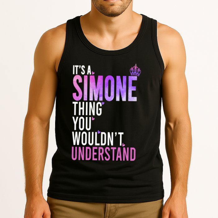 ItS A Simone Thing You WouldnT Understand Name Simone Tank Top