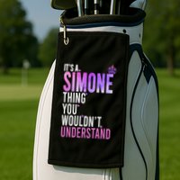 ItS A Simone Thing You WouldnT Understand Name Simone Golf Towel