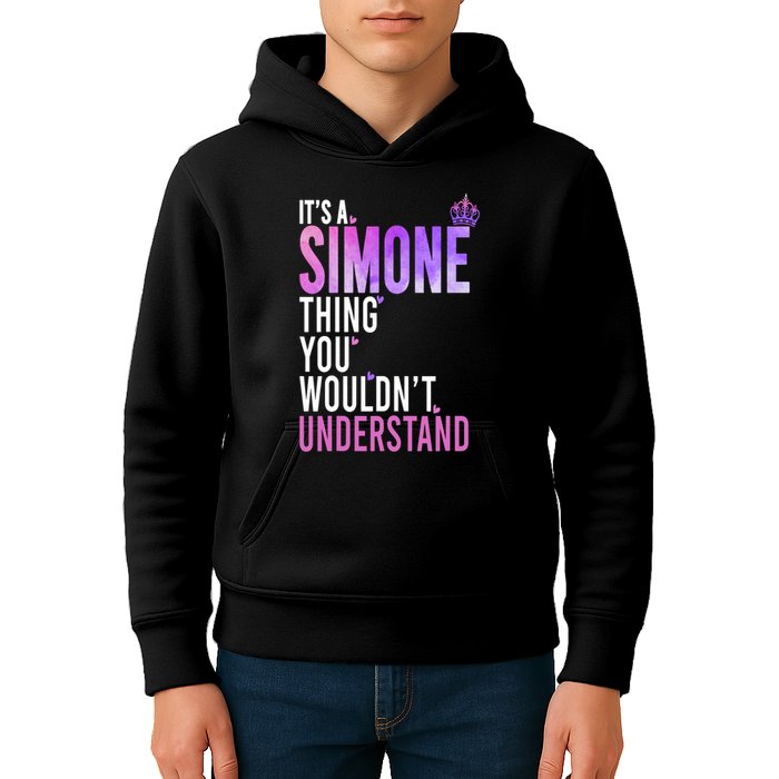 ItS A Simone Thing You WouldnT Understand Name Simone Kids Hoodie