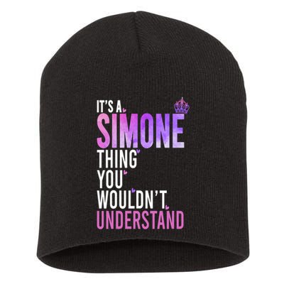 ItS A Simone Thing You WouldnT Understand Name Simone Short Acrylic Beanie