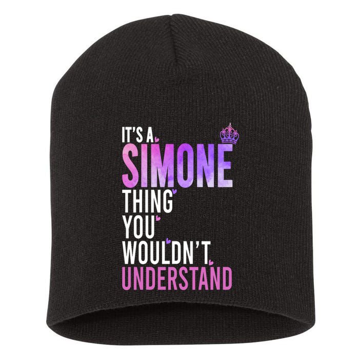 ItS A Simone Thing You WouldnT Understand Name Simone Short Acrylic Beanie