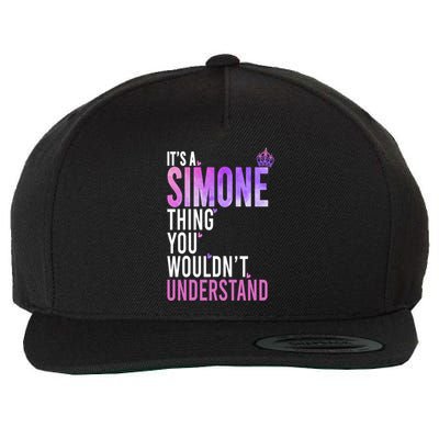 ItS A Simone Thing You WouldnT Understand Name Simone Wool Snapback Cap