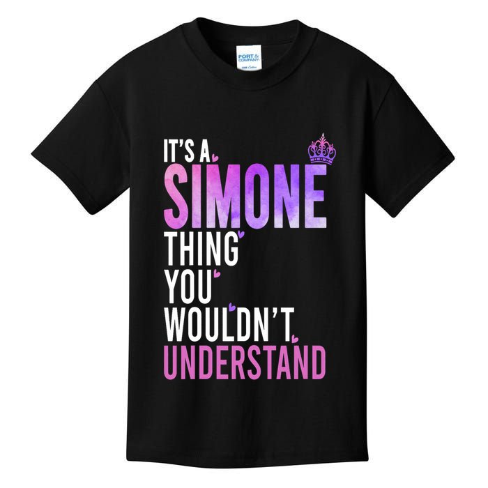 ItS A Simone Thing You WouldnT Understand Name Simone Kids T-Shirt