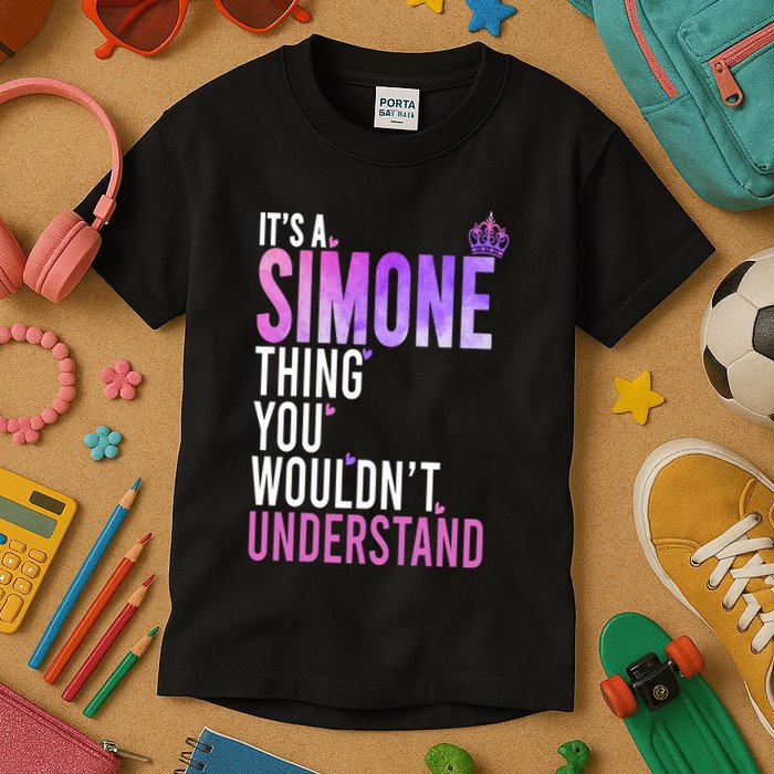 ItS A Simone Thing You WouldnT Understand Name Simone Kids T-Shirt