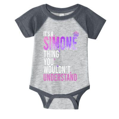 ItS A Simone Thing You WouldnT Understand Name Simone Infant Baby Jersey Bodysuit