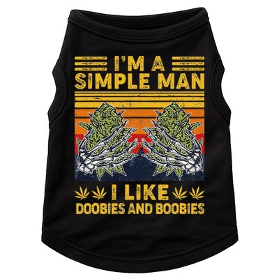 IM A Simple Man I Like Doobies And Boobies Vintage Doggie Tank