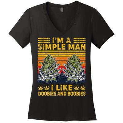 IM A Simple Man I Like Doobies And Boobies Vintage Women's V-Neck T-Shirt